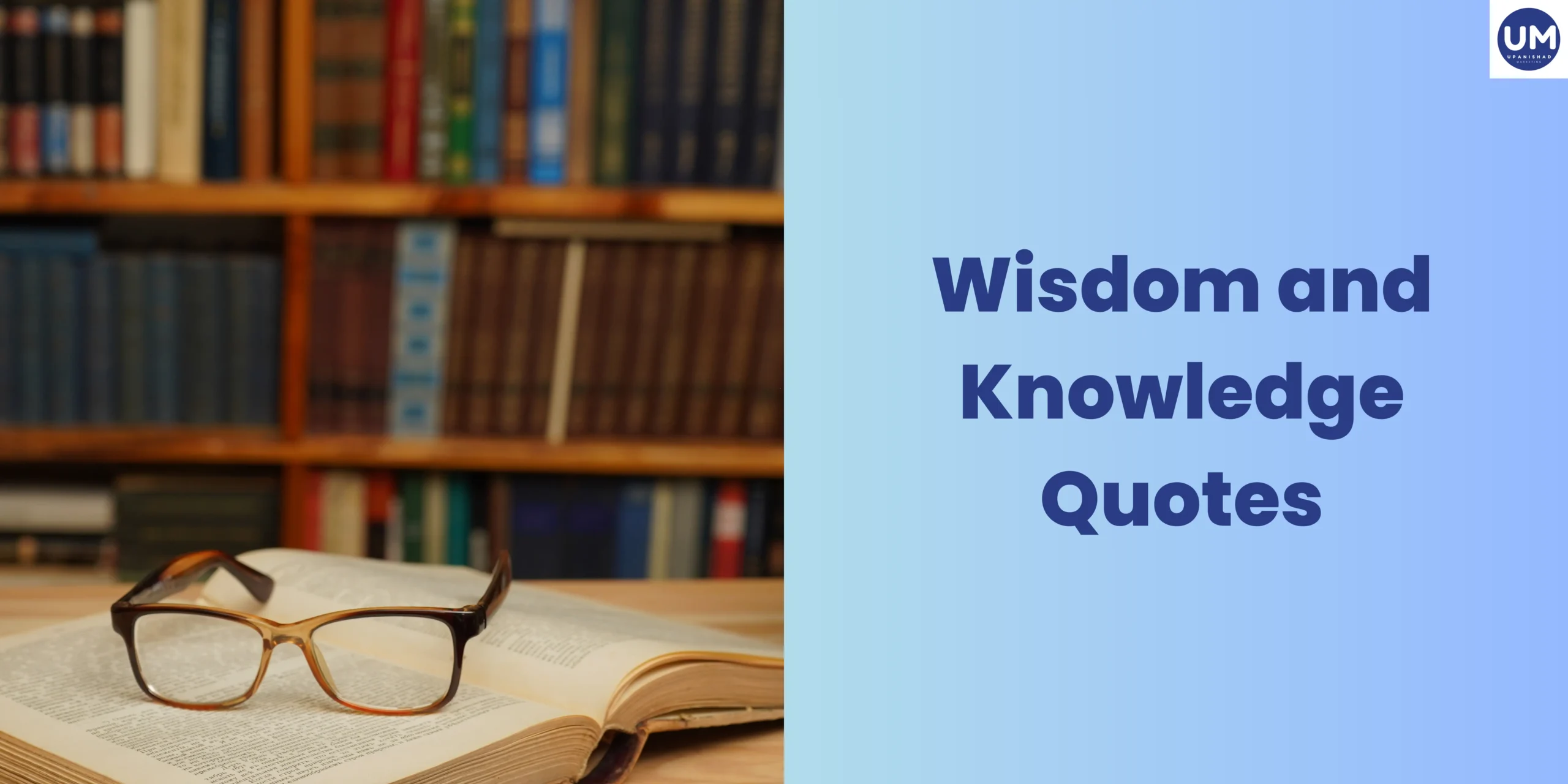 Wisdom and Knowledge Quotes